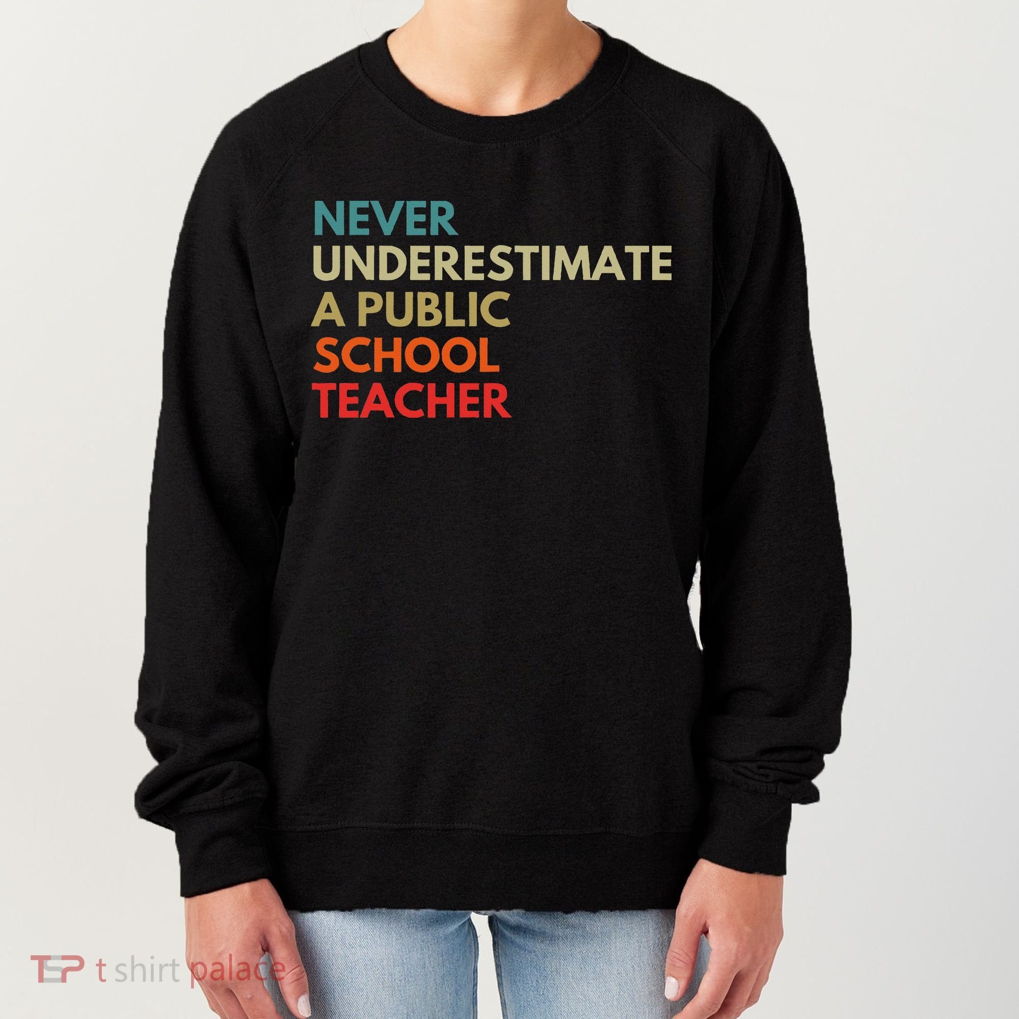 Never Underestimate A Public School Teacher Walz Waltz Women's Sweatshirt