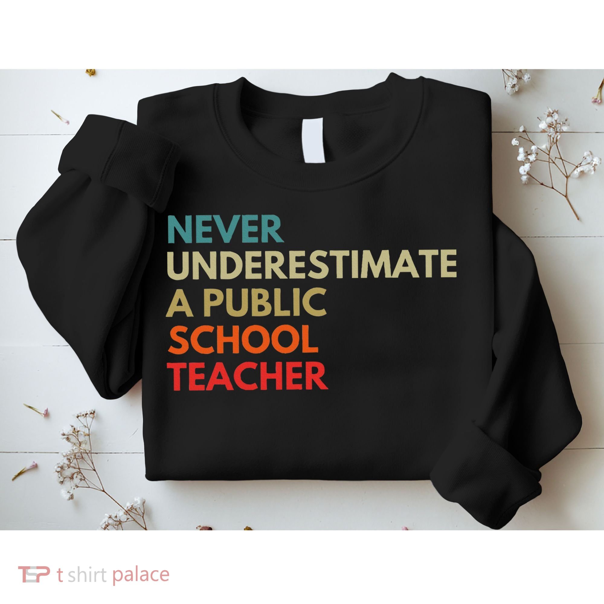 Never Underestimate A Public School Teacher Walz Waltz Sweatshirt