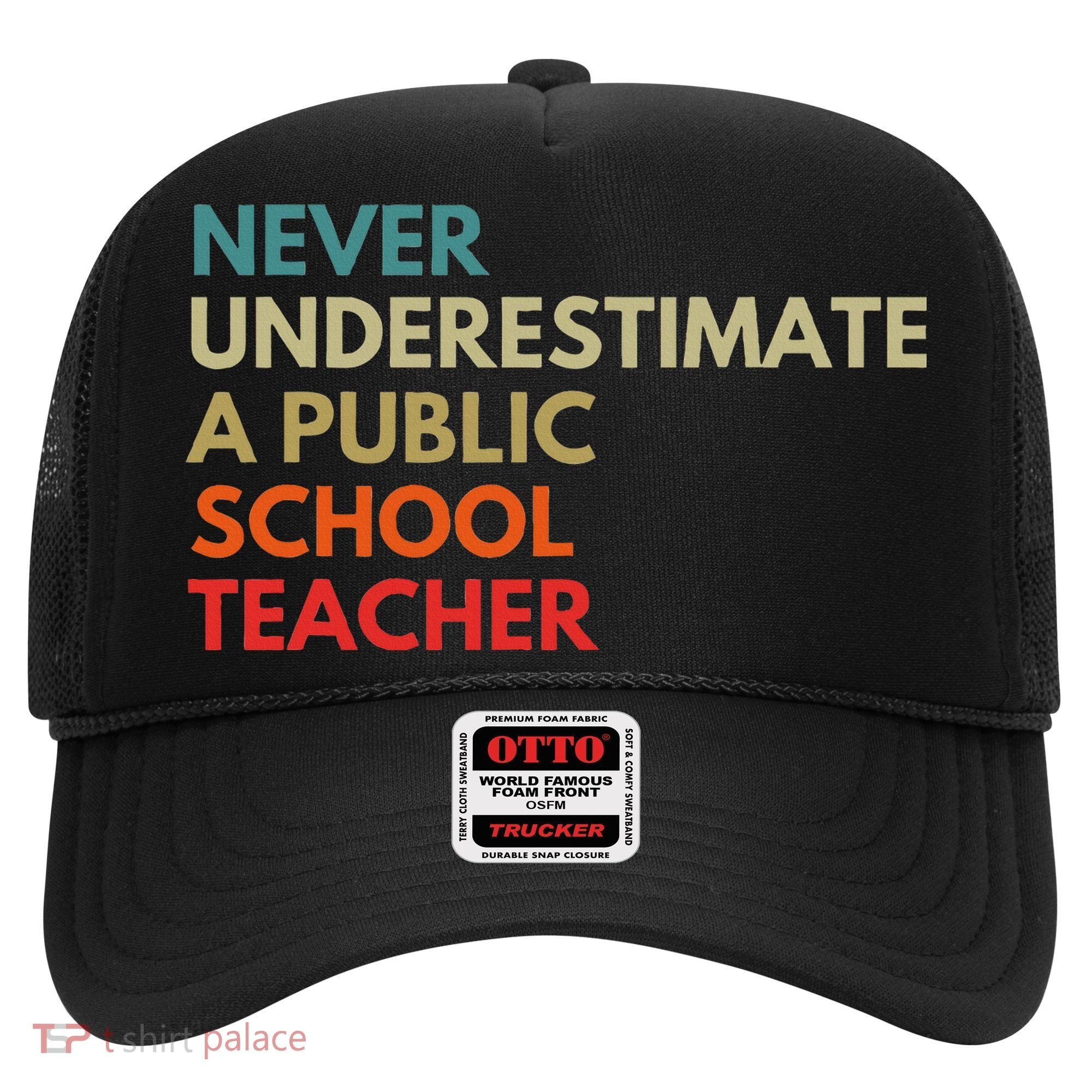 Never Underestimate A Public School Teacher Walz Waltz Hat