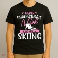 Never Underestimate A Girl Who Loves Skiing Skier Ski T-Shirt thumb 3