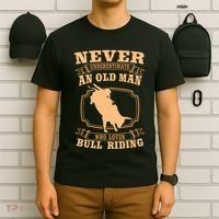 Never Underestimate An Old Man Bull Riding Rodeo Sport T-Shirt thumb 6