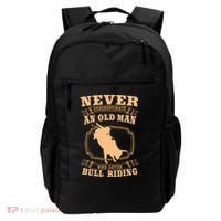 Never Underestimate An Old Man Bull Riding Rodeo Sport Backpack thumb 0