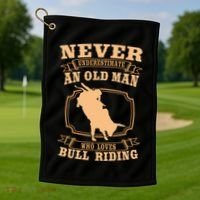 Never Underestimate An Old Man Bull Riding Rodeo Sport Golf Towel thumb 1