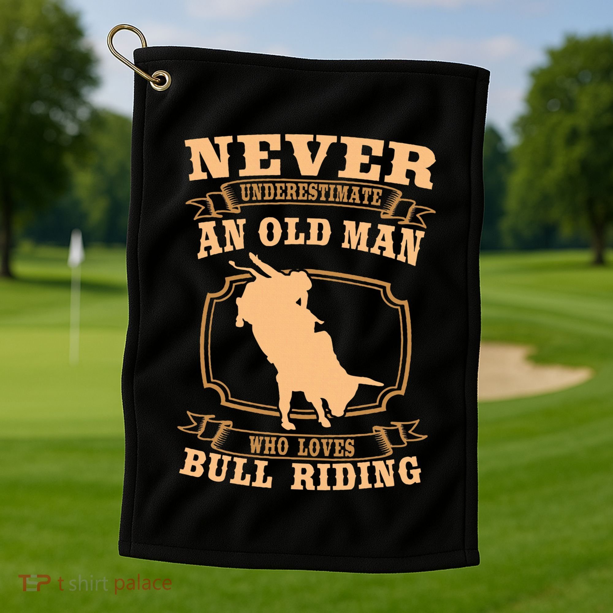Never Underestimate An Old Man Bull Riding Rodeo Sport Golf Towel