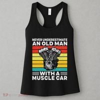 Never Underestimate An Old Man With A Muscle Car Women's Tank Top thumb 3