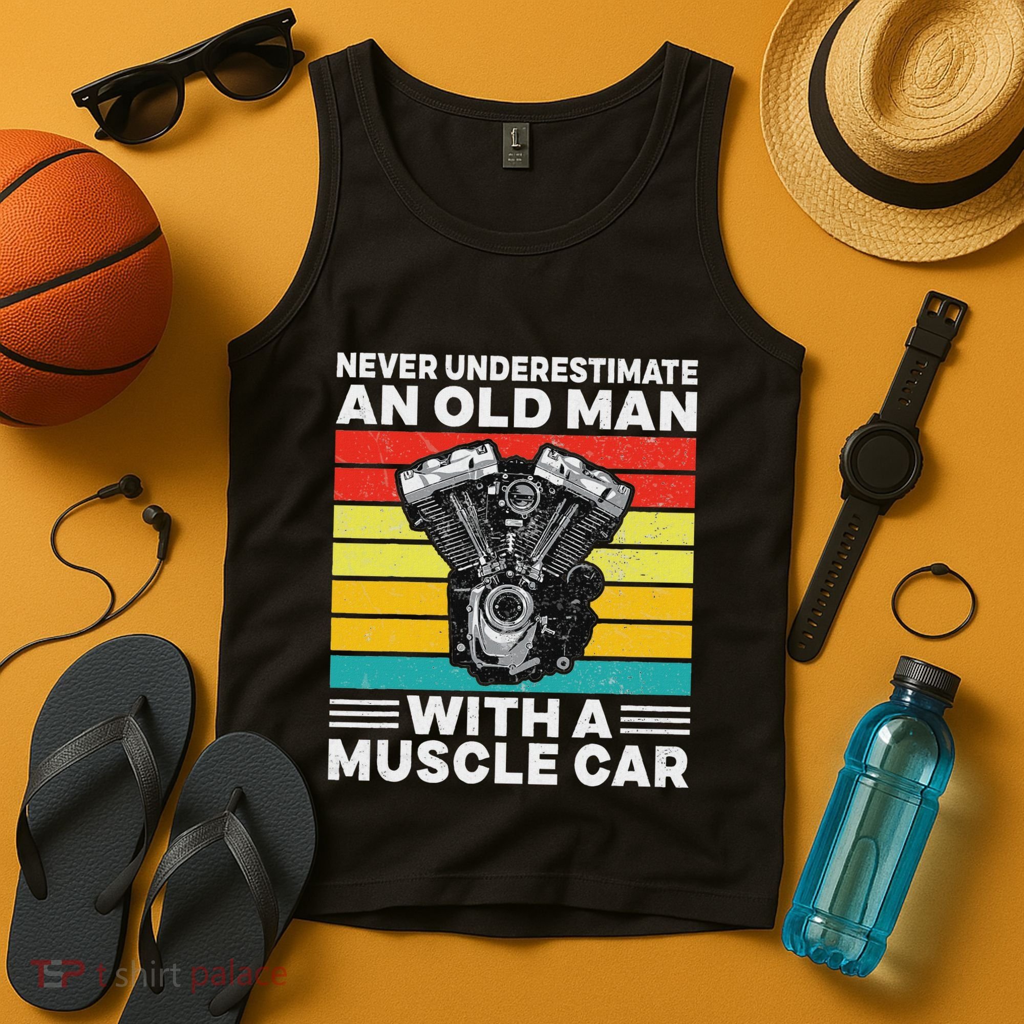 Never Underestimate An Old Man With A Muscle Car Tank Top