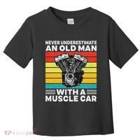 Never Underestimate An Old Man With A Muscle Car Toddler T-Shirt thumb 0