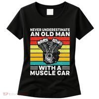 Never Underestimate An Old Man With A Muscle Car Women's T-Shirt thumb 0