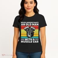 Never Underestimate An Old Man With A Muscle Car Women's T-Shirt thumb 4