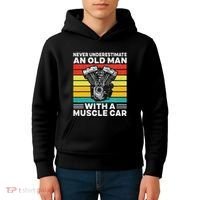 Never Underestimate An Old Man With A Muscle Car Kids Hoodie thumb 4