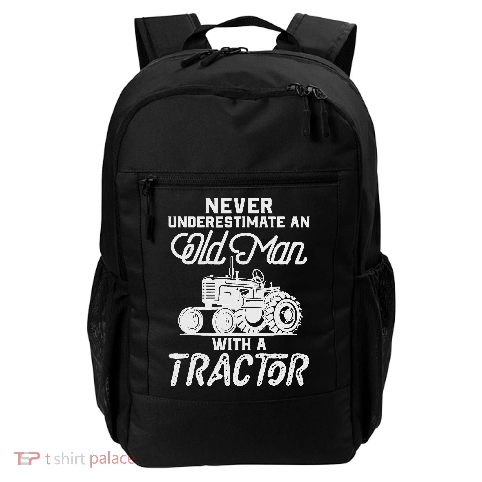 Never Underestimate An Old Man With A Tractor - Funny Farmer Backpack