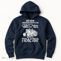 Never Underestimate An Old Man With A Tractor - Funny Farmer Hoodie thumb 0