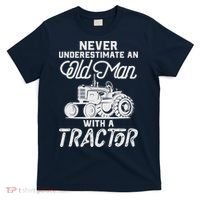 Never Underestimate An Old Man With A Tractor - Funny Farmer T-Shirt thumb 0
