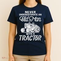 Never Underestimate An Old Man With A Tractor - Funny Farmer T-Shirt thumb 4