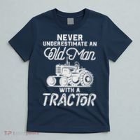 Never Underestimate An Old Man With A Tractor - Funny Farmer T-Shirt thumb 5
