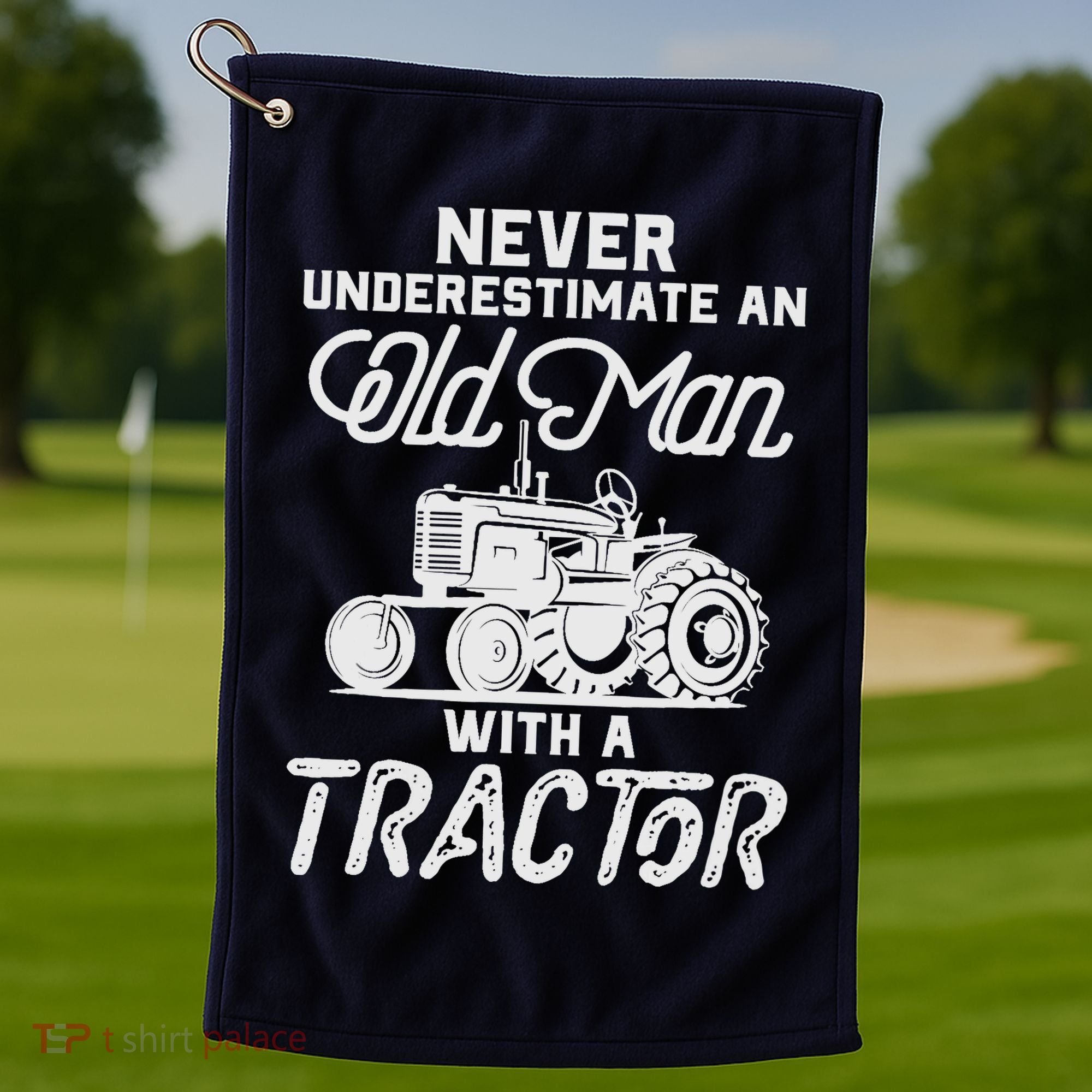 Never Underestimate An Old Man With A Tractor - Funny Farmer Golf Towel