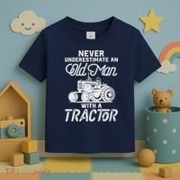 Never Underestimate An Old Man With A Tractor - Funny Farmer Toddler T-Shirt thumb 3