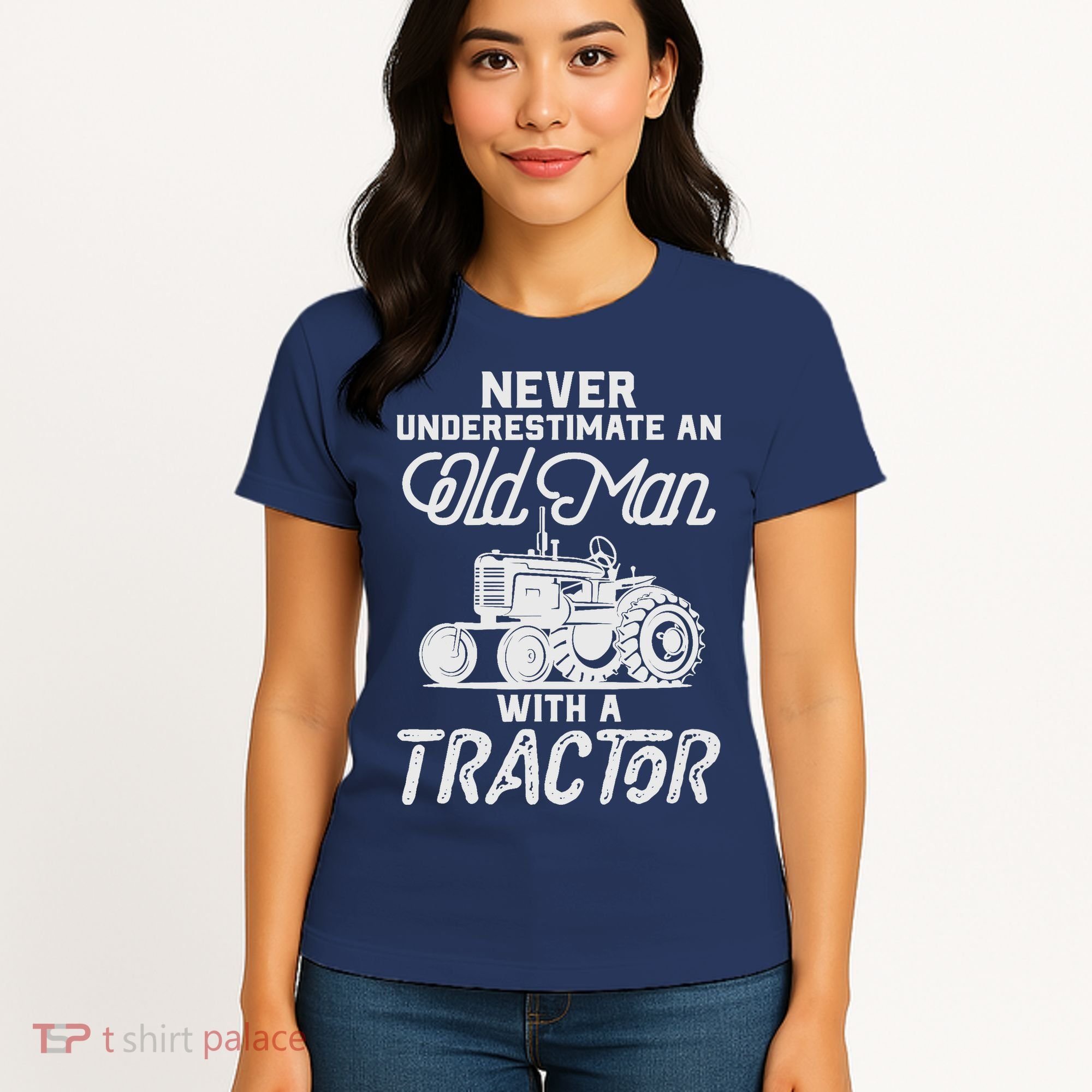 Never Underestimate An Old Man With A Tractor - Funny Farmer Women's T-Shirt