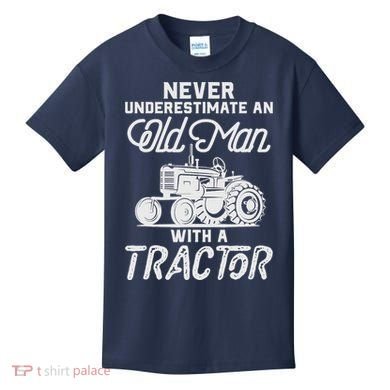 Never Underestimate An Old Man With A Tractor - Funny Farmer Kids T-Shirt