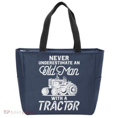 Never Underestimate An Old Man With A Tractor - Funny Farmer Tote Bag