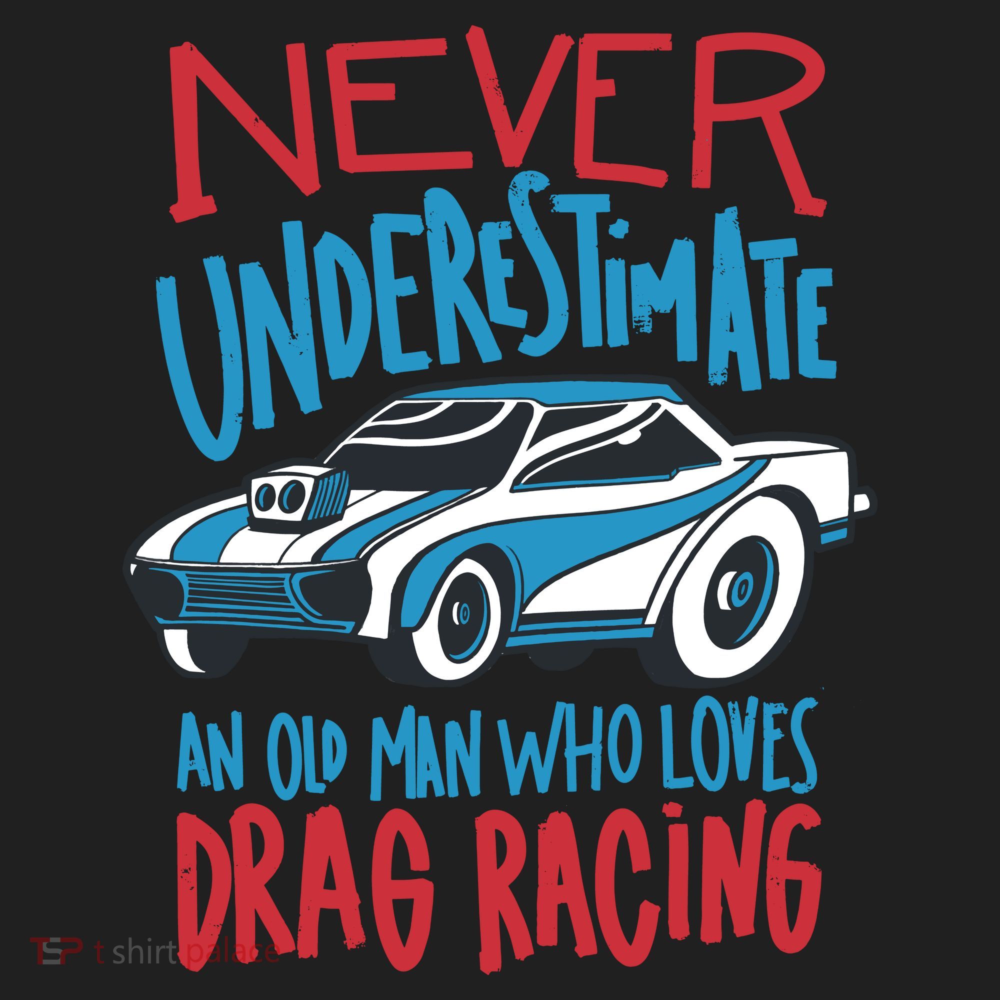 Never Underestimate An Old Man Who Loves Drag Racing Women's Sweatshirt