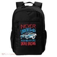 Never Underestimate An Old Man Who Loves Drag Racing Backpack thumb 0
