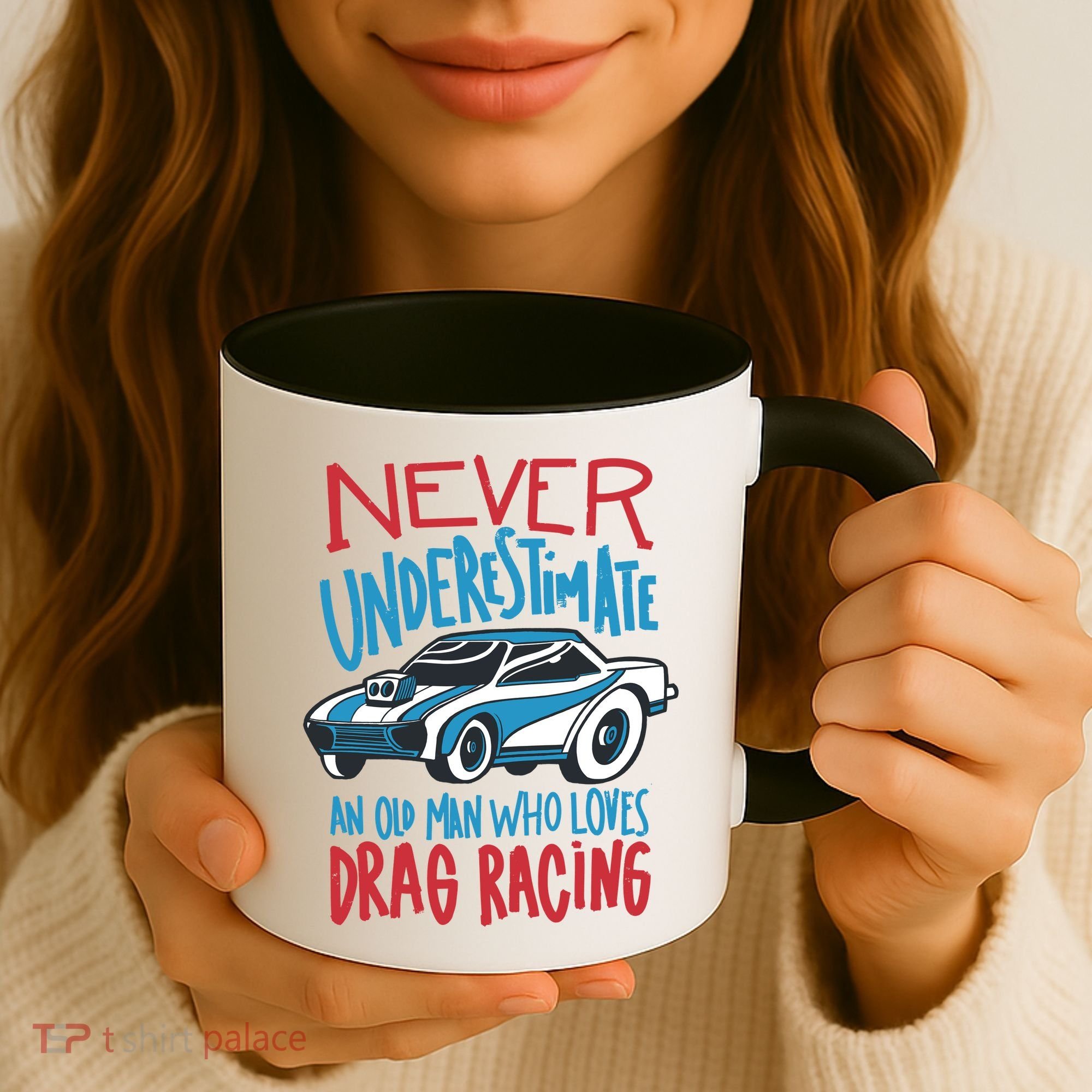 Never Underestimate An Old Man Who Loves Drag Racing Coffee Mug