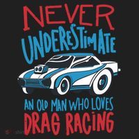 Never Underestimate An Old Man Who Loves Drag Racing Hat thumb 2