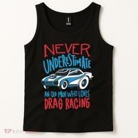 Never Underestimate An Old Man Who Loves Drag Racing Tank Top thumb 2