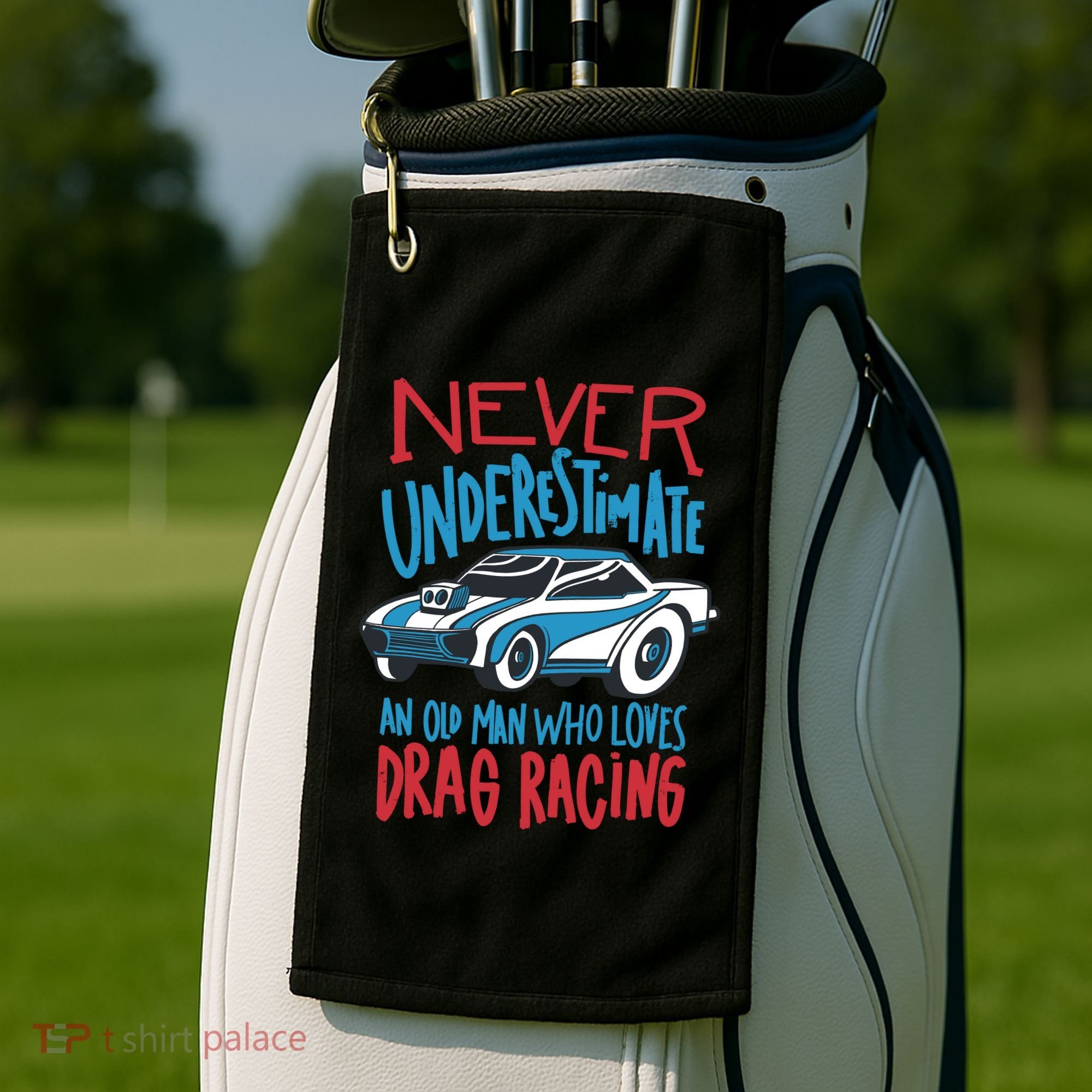 Never Underestimate An Old Man Who Loves Drag Racing Golf Towel