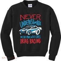 Never Underestimate An Old Man Who Loves Drag Racing Kids Sweatshirt thumb 0