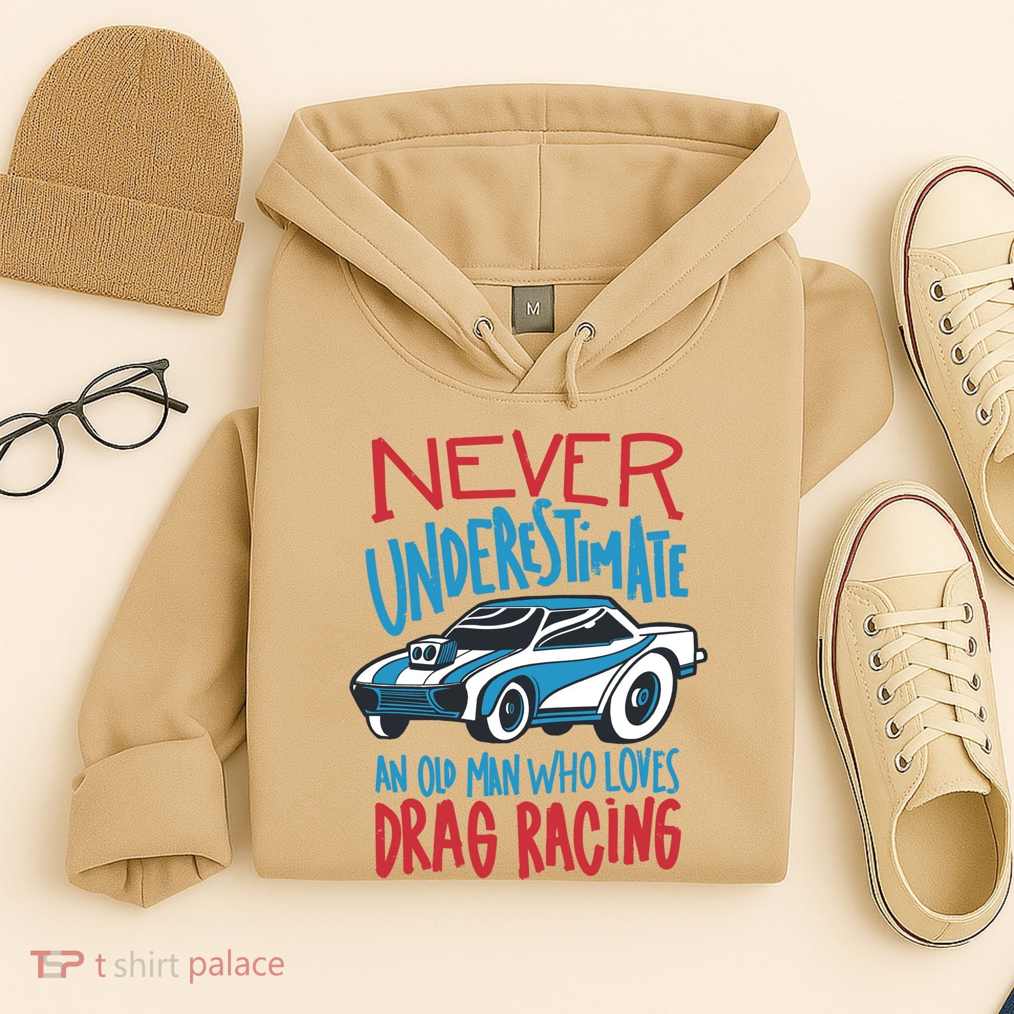 Never Underestimate An Old Man Who Loves Drag Racing Hoodie