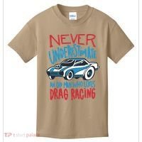 Never Underestimate An Old Man Who Loves Drag Racing Kids T-Shirt thumb 0