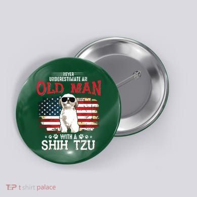 Never Underestimate An Old Man With A Shih Tzu Costume Gift Button