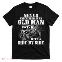 Never Underestimate An Old Man With A Side By Side SXS UTV T-Shirt thumb 0