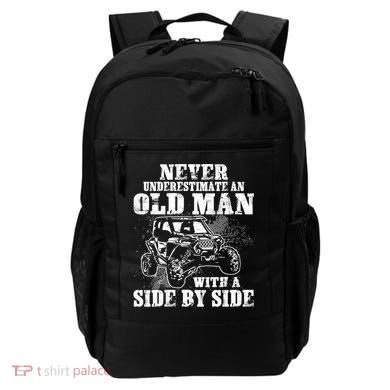Never Underestimate An Old Man With A Side By Side SXS UTV Backpack