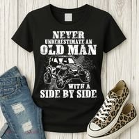 Never Underestimate An Old Man With A Side By Side SXS UTV Women's T-Shirt thumb 3