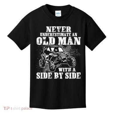 Never Underestimate An Old Man With A Side By Side SXS UTV Kids T-Shirt