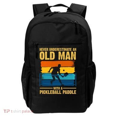 Never Underestimate An Old Man With A Pickleball Paddle Backpack