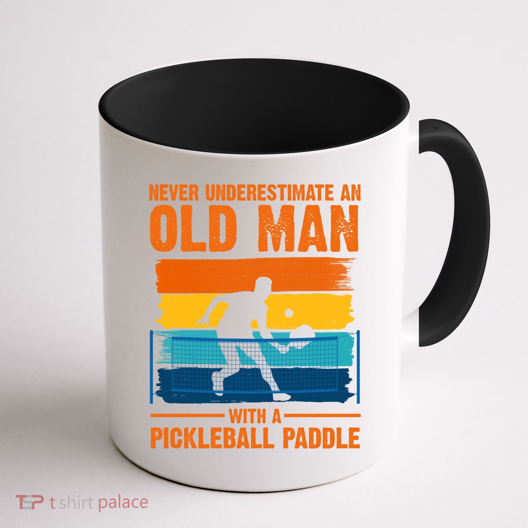 Never Underestimate An Old Man With A Pickleball Paddle Coffee Mug