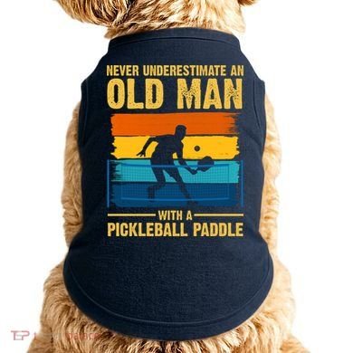 Never Underestimate An Old Man With A Pickleball Paddle Doggie Tank