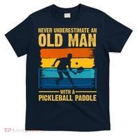 Never Underestimate An Old Man With A Pickleball Paddle T-Shirt thumb 0