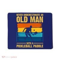 Never Underestimate An Old Man With A Pickleball Paddle Mousepad thumb 0