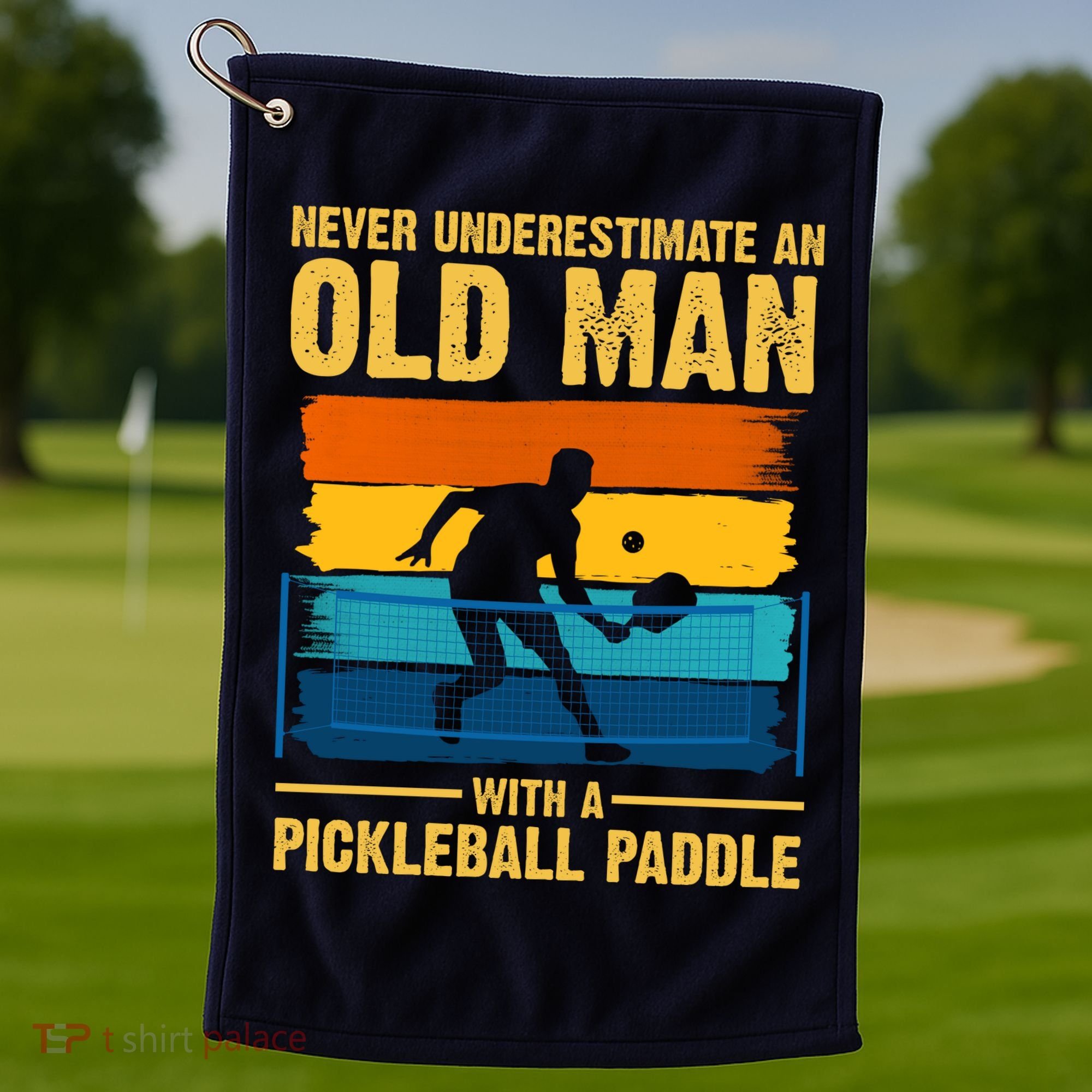 Never Underestimate An Old Man With A Pickleball Paddle Golf Towel