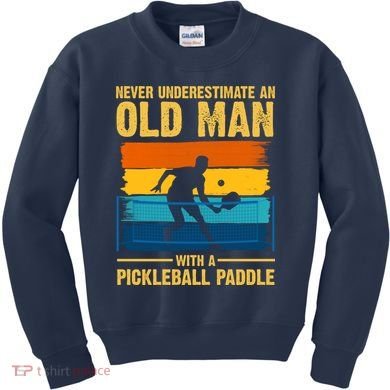 Never Underestimate An Old Man With A Pickleball Paddle Kids Sweatshirt