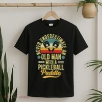 Never Underestimate An Old Man With A Pickleball Paddle T-Shirt thumb 2