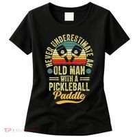 Never Underestimate An Old Man With A Pickleball Paddle Women's T-Shirt thumb 0