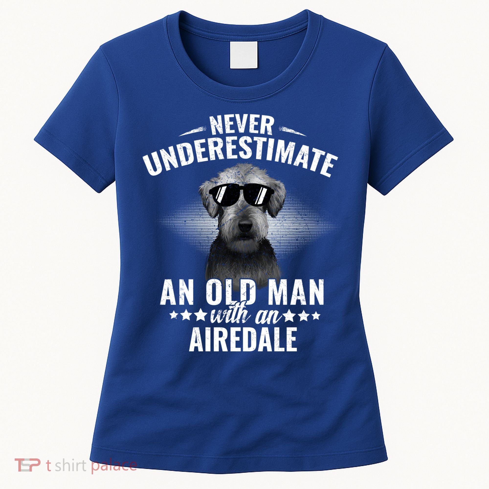 Never Underestimate An Old With Airedale Terrier Gift Women's T-Shirt