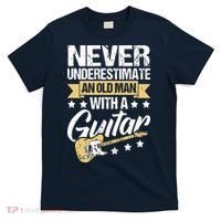 Never Underestimate An Old Man With A Guitar Guitar T-Shirt thumb 0