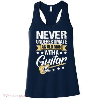 Never Underestimate An Old Man With A Guitar Guitar Women's Tank Top